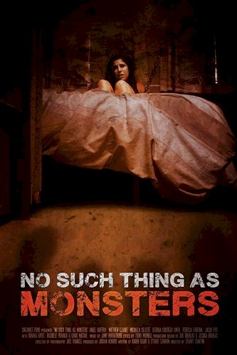 No Such Thing As Monsters - Movie Poster No Such Thing As Monsters - Movie Poster