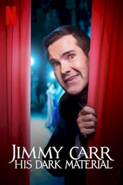 Jimmy Carr: His Dark Material - Movie Poster Jimmy Carr: His Dark Material - Movie Poster