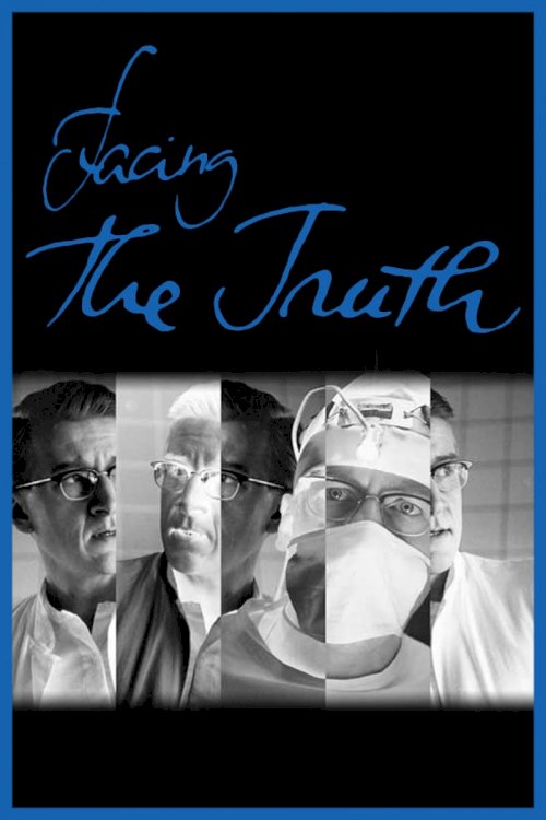 Facing the Truth - Movie Poster