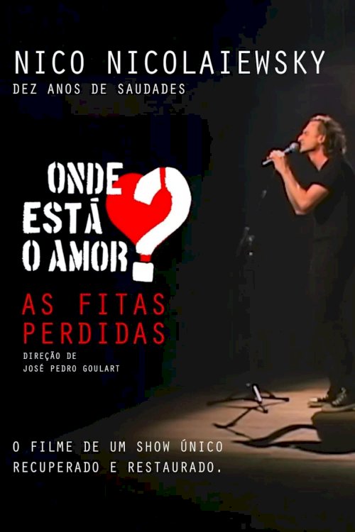 Onde está o amor? As fitas perdidas - Movie Poster