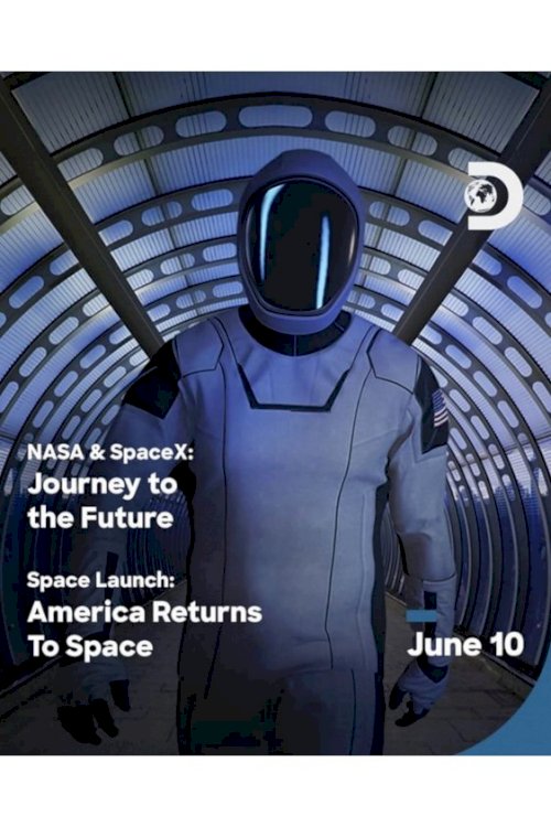 NASA & SpaceX: Journey to the Future - Movie Poster