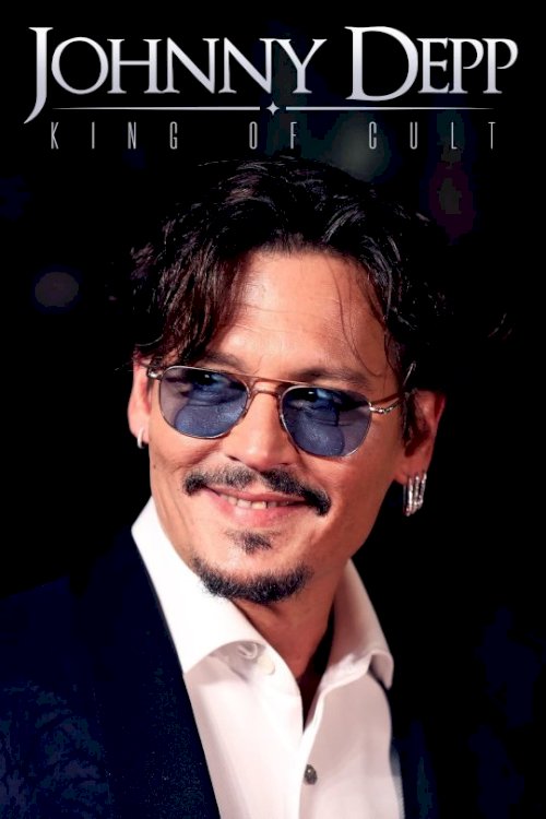 Johnny Depp: King of Cult - Movie Poster Johnny Depp: King of Cult - Movie Poster