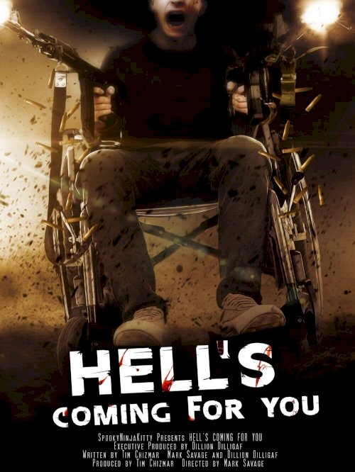 Hell's Coming for You - Movie Poster Hell's Coming for You - Movie Poster