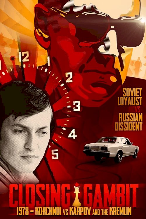 Closing Gambit: 1978 Korchnoi versus Karpov and the Kremlin - Movie Poster Closing Gambit: 1978 Korchnoi versus Karpov and the Kremlin - Movie Poster