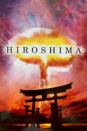 Hiroshima - Movie Poster Hiroshima - Movie Poster