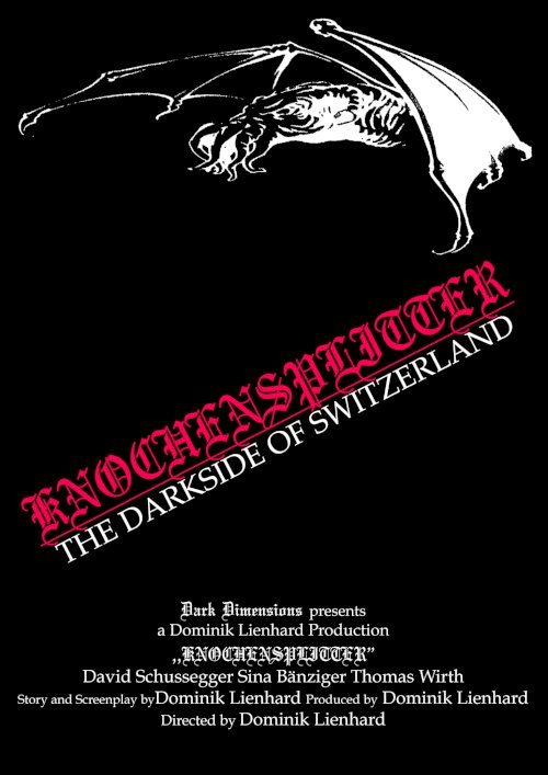 Knochensplitter - The Dark Side of Switzerland - Movie Poster Knochensplitter - The Dark Side of Switzerland - Movie Poster