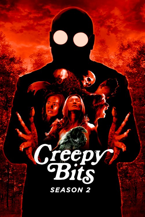 Creepy Bits - Movie Poster Creepy Bits - Movie Poster