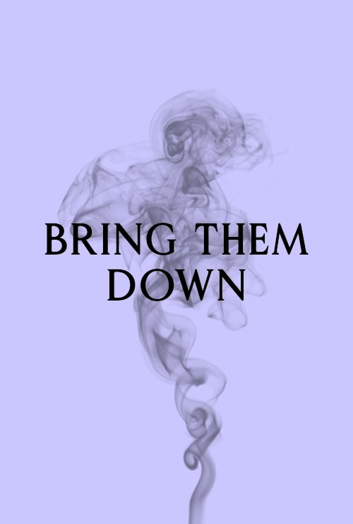 Bring Them Down - Movie Poster Bring Them Down - Movie Poster