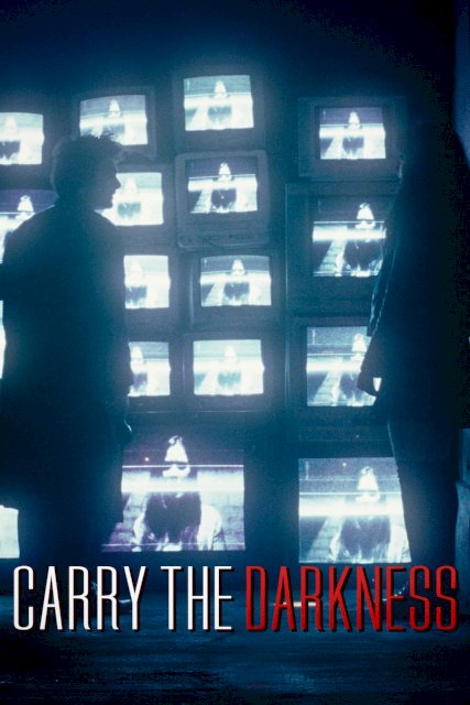 Carry The Darkness - Movie Poster Carry The Darkness - Movie Poster