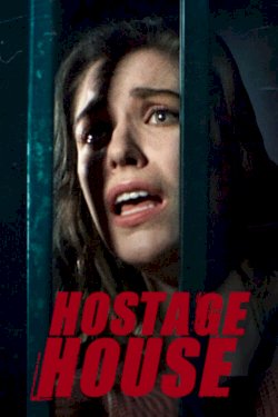 Hostage House - Movie Poster Hostage House - Movie Poster