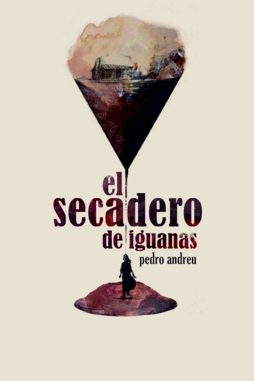 El secadero de iguanas - Movie Poster El secadero de iguanas - Movie Poster