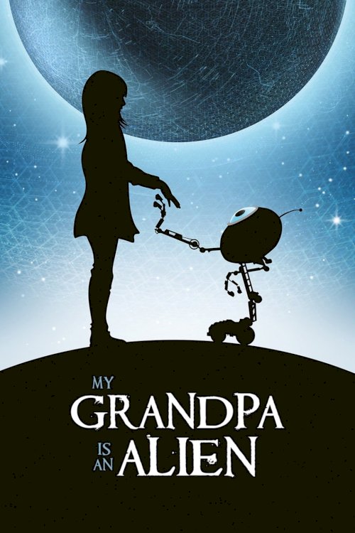 My Grandpa is an Alien - Movie Poster