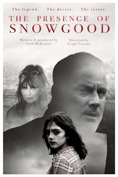 The Presence of Snowgood - Movie Poster The Presence of Snowgood - Movie Poster