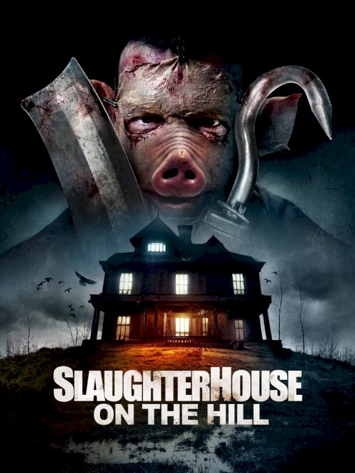 Slaughterhouse On The Hill - Movie Poster Slaughterhouse On The Hill - Movie Poster