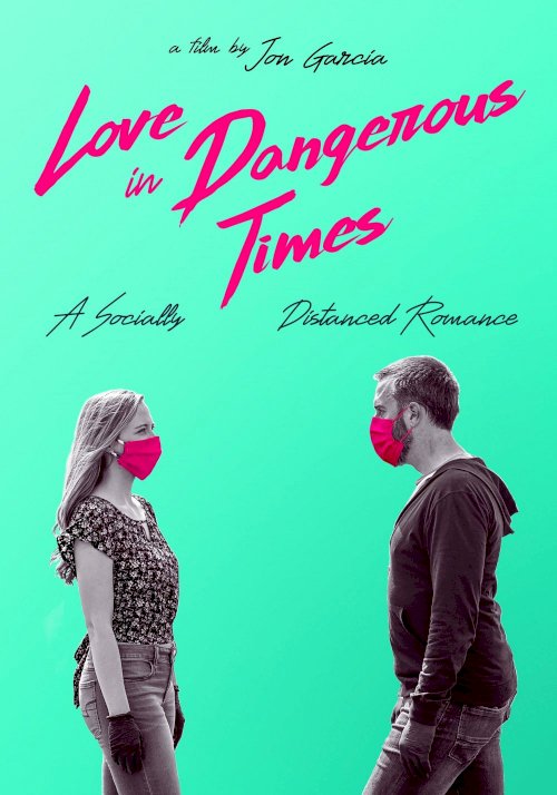 Love in Dangerous Times - Movie Poster Love in Dangerous Times - Movie Poster
