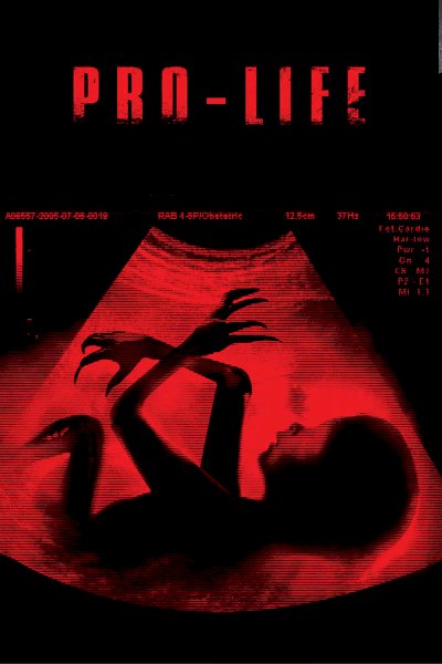 Pro-Life - Movie Poster Pro-Life - Movie Poster