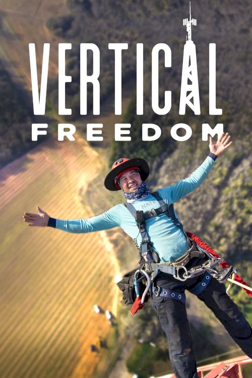 Vertical Freedom - Movie Poster Vertical Freedom - Movie Poster