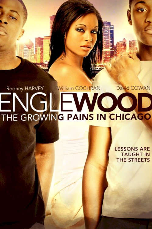 Englewood: The Growing Pains in Chicago - Movie Poster Englewood: The Growing Pains in Chicago - Movie Poster