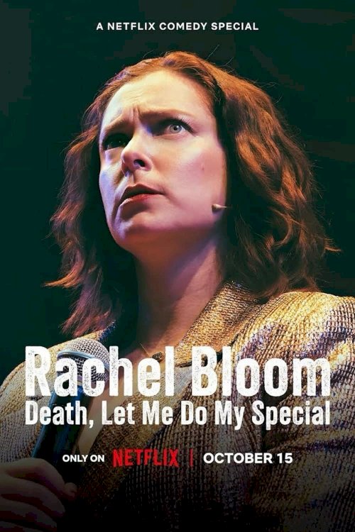 Rachel Bloom: Death, Let Me Do My Special - Movie Poster Rachel Bloom: Death, Let Me Do My Special - Movie Poster