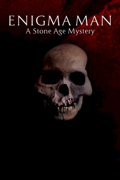 Enigma Man: A Stone Age Mystery - Movie Poster Enigma Man: A Stone Age Mystery - Movie Poster