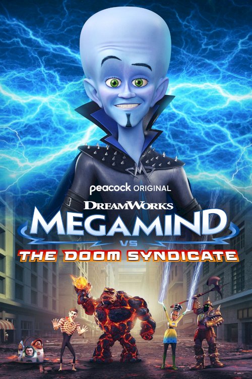 Megamind vs. the Doom Syndicate - Movie Poster Megamind vs. the Doom Syndicate - Movie Poster