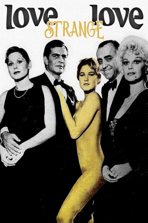 Love Strange Love - Movie Poster Love Strange Love - Movie Poster