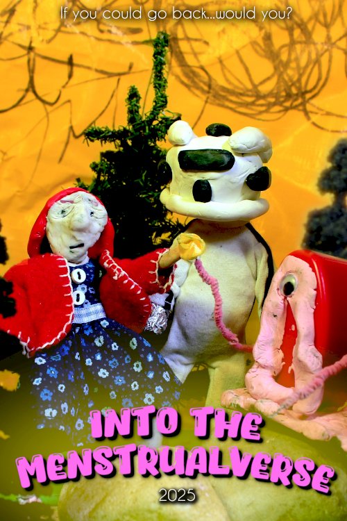 Into the Menstrualverse - Movie Poster Into the Menstrualverse - Movie Poster