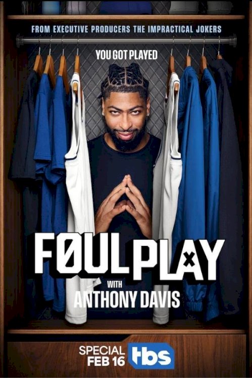 Foul Play with Anthony Davis - Movie Poster Foul Play with Anthony Davis - Movie Poster