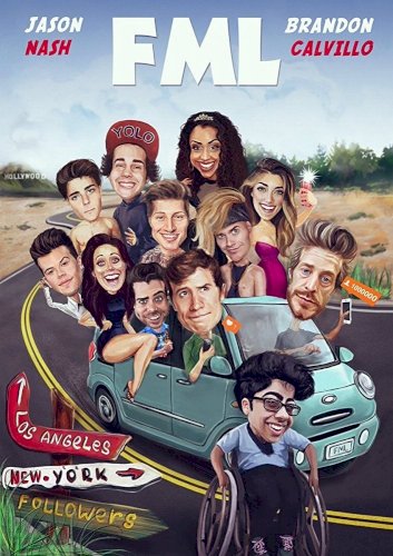 FML - Movie Poster FML - Movie Poster