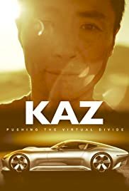 Kaz: Pushing the Virtual Divide - Movie Poster Kaz: Pushing the Virtual Divide - Movie Poster