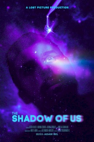 The Shadow Of Us - Movie Poster The Shadow Of Us - Movie Poster