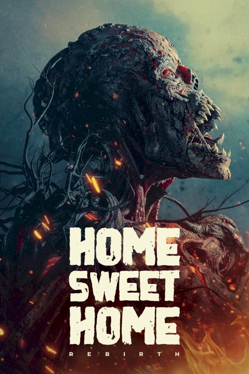 Home Sweet Home: Rebirth - Movie Poster Home Sweet Home: Rebirth - Movie Poster