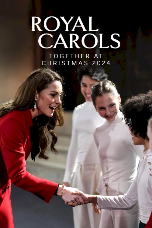 Royal Carols: Together at Christmas - Movie Poster Royal Carols: Together at Christmas - Movie Poster