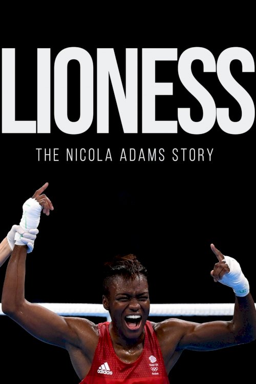 Lioness: The Nicola Adams Story - Movie Poster Lioness: The Nicola Adams Story - Movie Poster