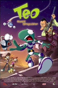 Teo, Intergalactic Hunter - Movie Poster Teo, Intergalactic Hunter - Movie Poster