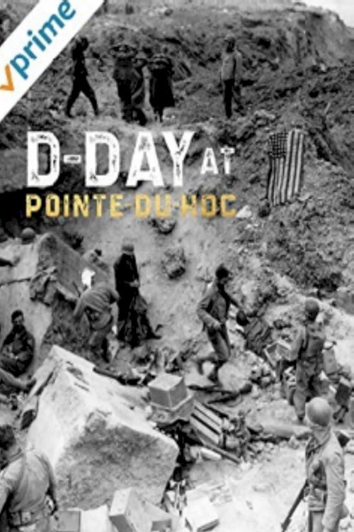 D-Day at Pointe-du-Hoc - Movie Poster D-Day at Pointe-du-Hoc - Movie Poster