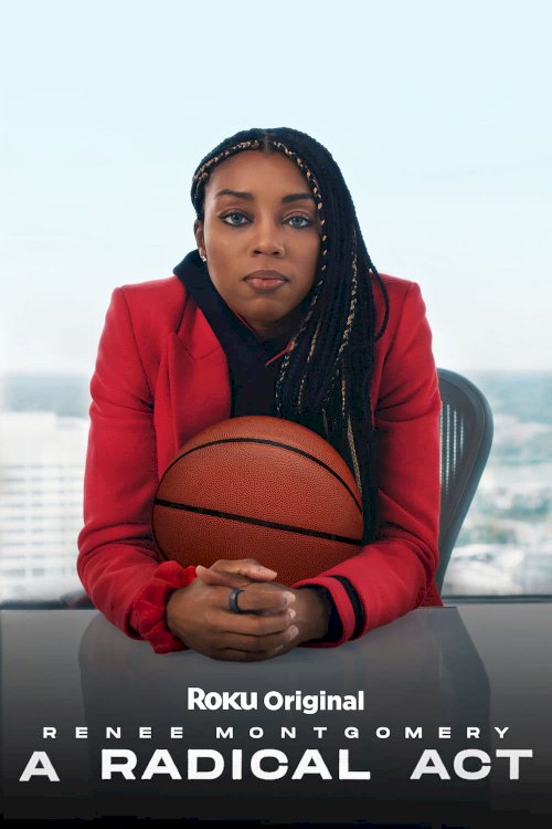 A Radical Act: Renee Montgomery - Movie Poster A Radical Act: Renee Montgomery - Movie Poster