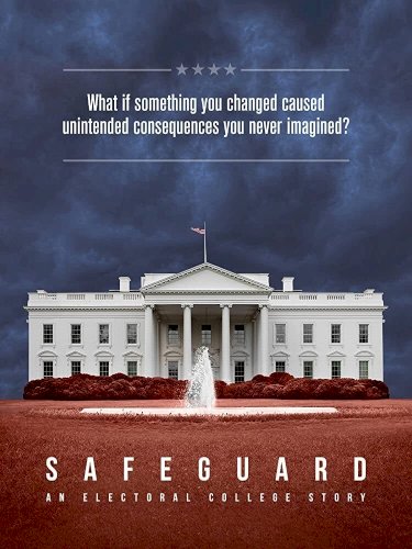 Safeguard: An Electoral College Story - Movie Poster