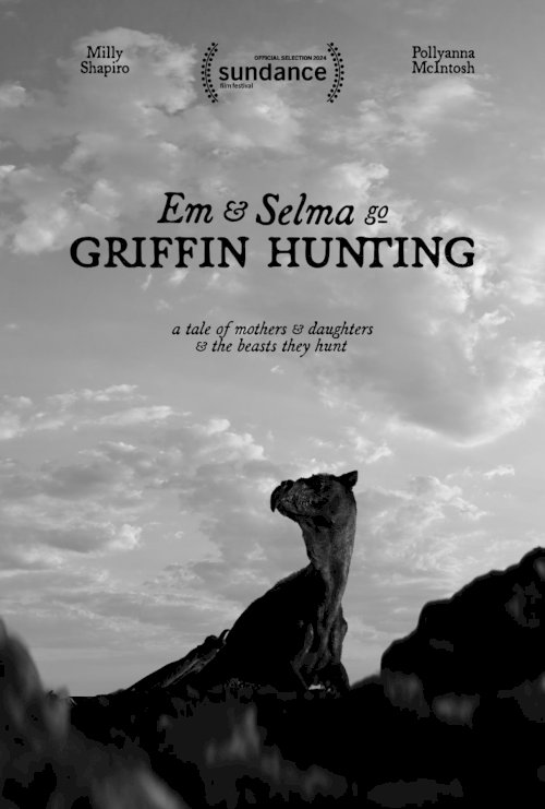 Em & Selma Go Griffin Hunting - Movie Poster Em & Selma Go Griffin Hunting - Movie Poster