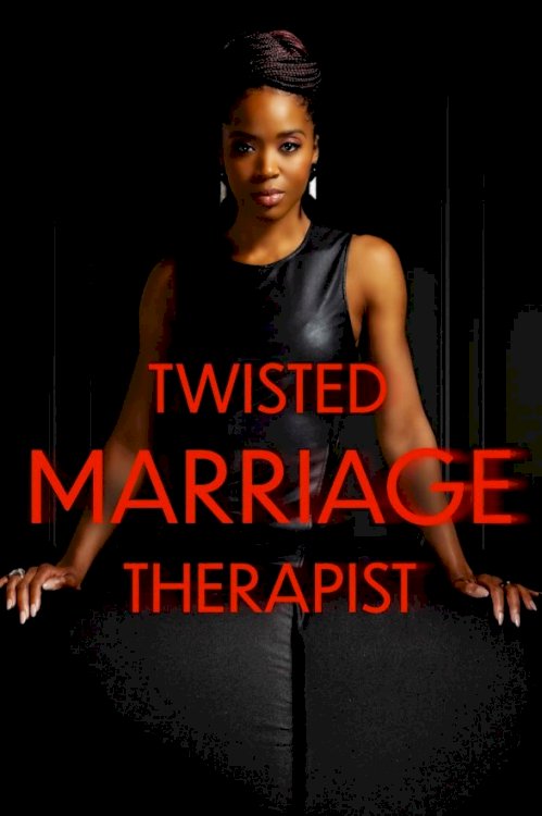 Twisted Marriage Therapist - Movie Poster Twisted Marriage Therapist - Movie Poster