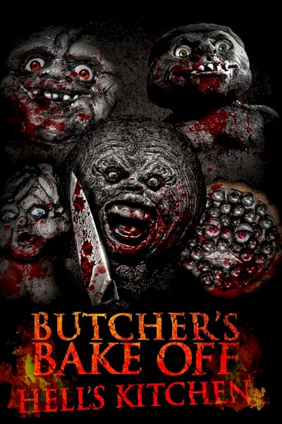 Butcher's Bake Off: Hell's Kitchen - Movie Poster Butcher's Bake Off: Hell's Kitchen - Movie Poster