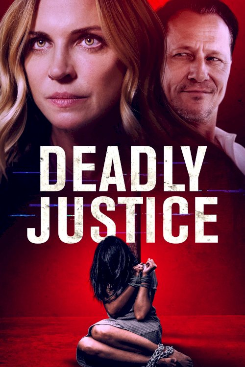 Deadly Justice - Movie Poster Deadly Justice - Movie Poster