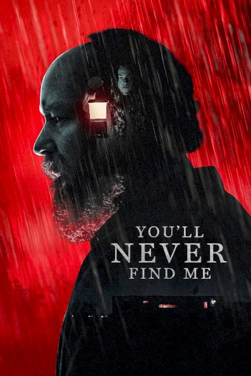 You'll Never Find Me - Movie Poster You'll Never Find Me - Movie Poster