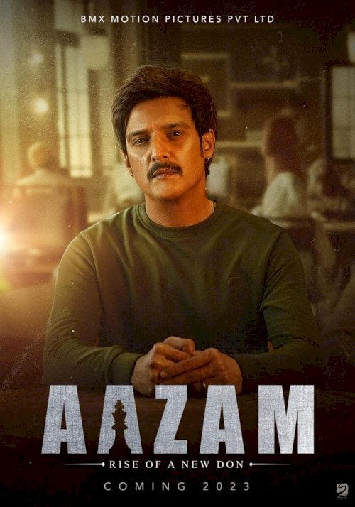 Aazam - Rise of a New Don - Movie Poster Aazam - Rise of a New Don - Movie Poster