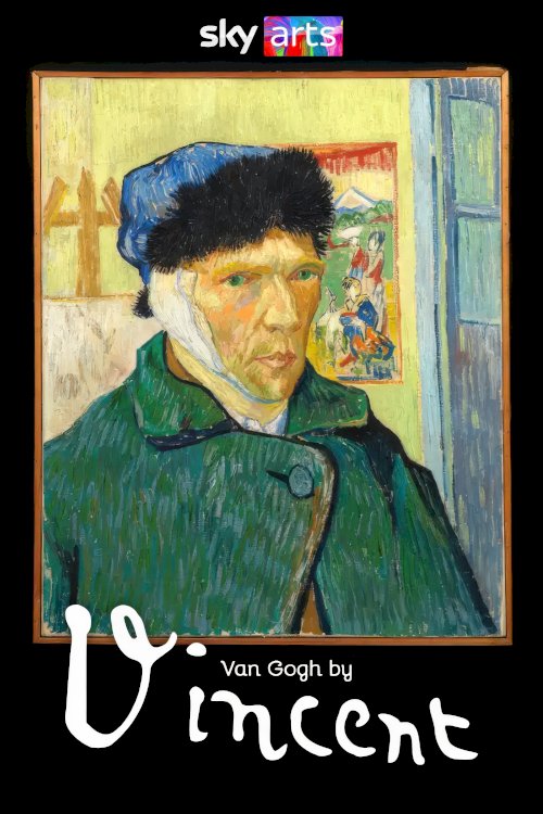 Van Gogh by Vincent - Movie Poster Van Gogh by Vincent - Movie Poster