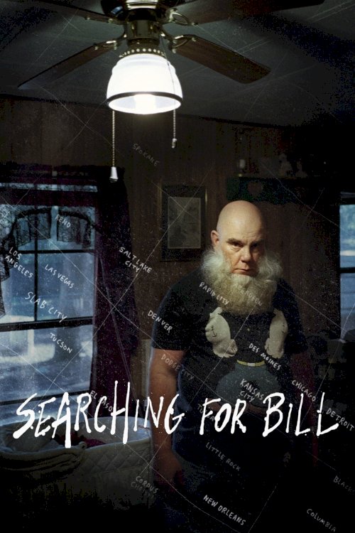 Searching for Bill - Movie Poster Searching for Bill - Movie Poster