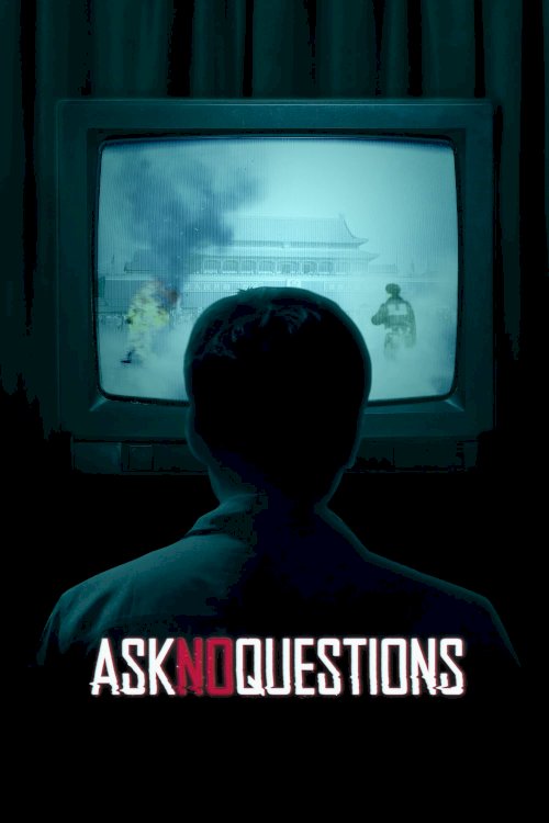 Ask No Questions - Movie Poster Ask No Questions - Movie Poster