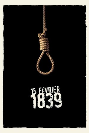 15 Février 1839 - Movie Poster 15 Février 1839 - Movie Poster