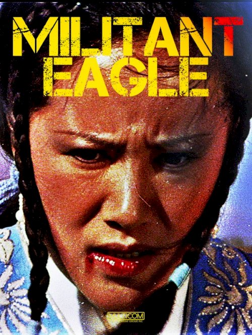 Militant Eagle - Movie Poster Militant Eagle - Movie Poster