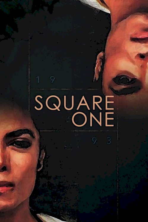 Square One - Movie Poster Square One - Movie Poster